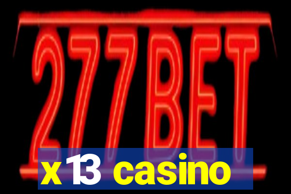 x13 casino